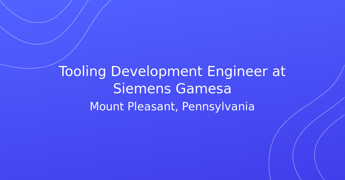 Tooling Development Engineer at Siemens Gamesa - hirerocket.com